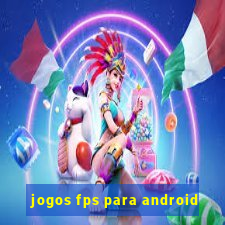 jogos fps para android